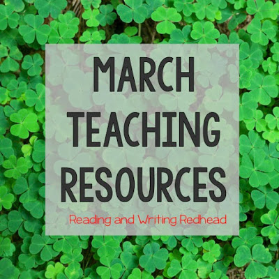 March Teaching Resources  from Reading and Writing Redhead - St. Patrick's Day, March Madness and more!