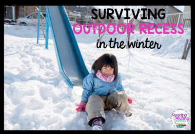 Surviving Outdoor Recess in the Winter: Tips for not freezing your you-know-what off when you have recess duty in the winter from Reading and Writing Redhead