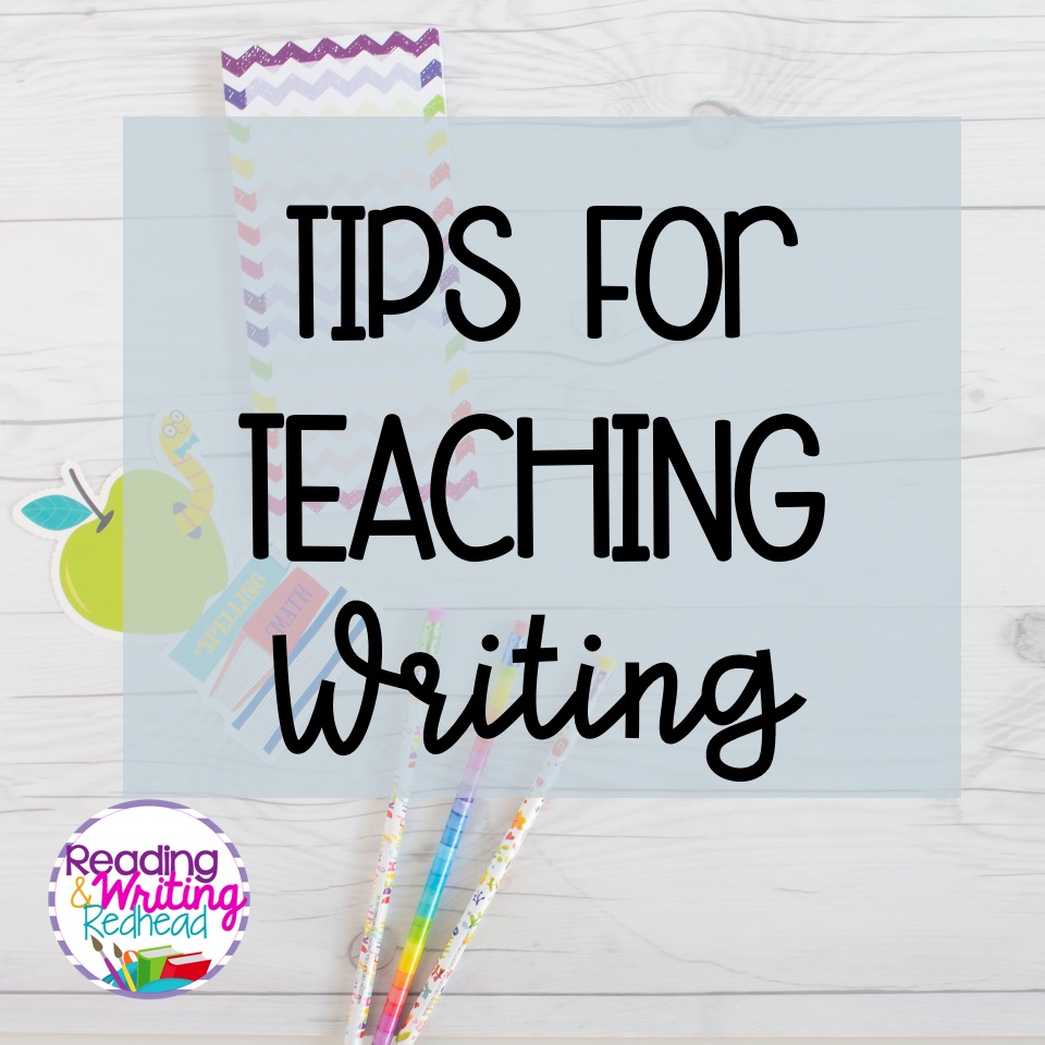 Image of pencils on wood background and label Tips for Teaching Writing