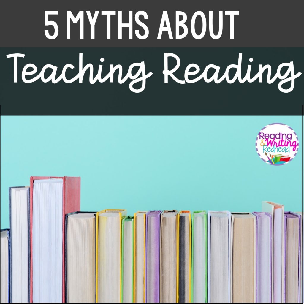 5 frustrating myths about teaching reading