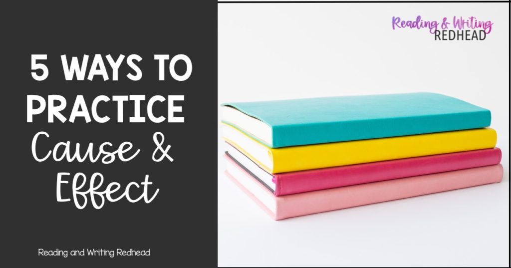 5 WAYS TO PRACTICE CAUSE AND EFFECT