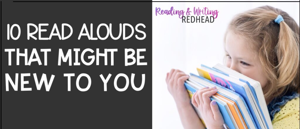 10 Read Alouds that Might be New to You