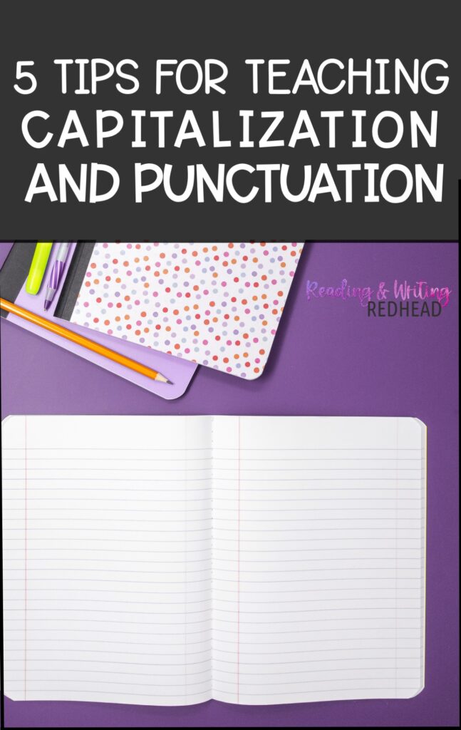 5 tips for teaching capitalization and punctuation