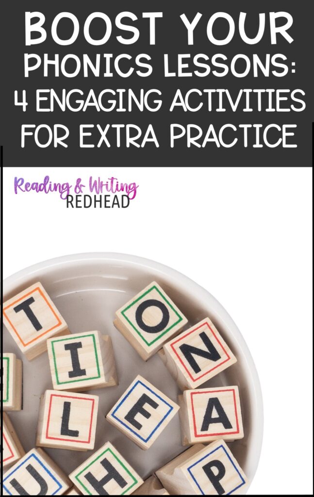 Boost your phonics lessons 4 engaging activities for extra practice