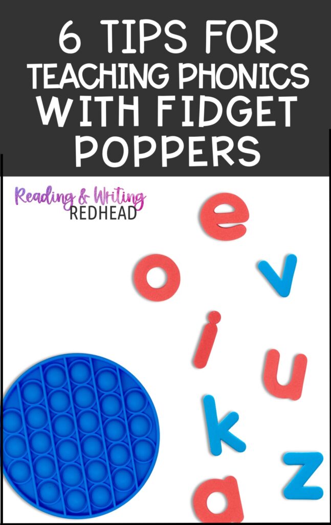 Tips for teaching phonics with fidget poppers