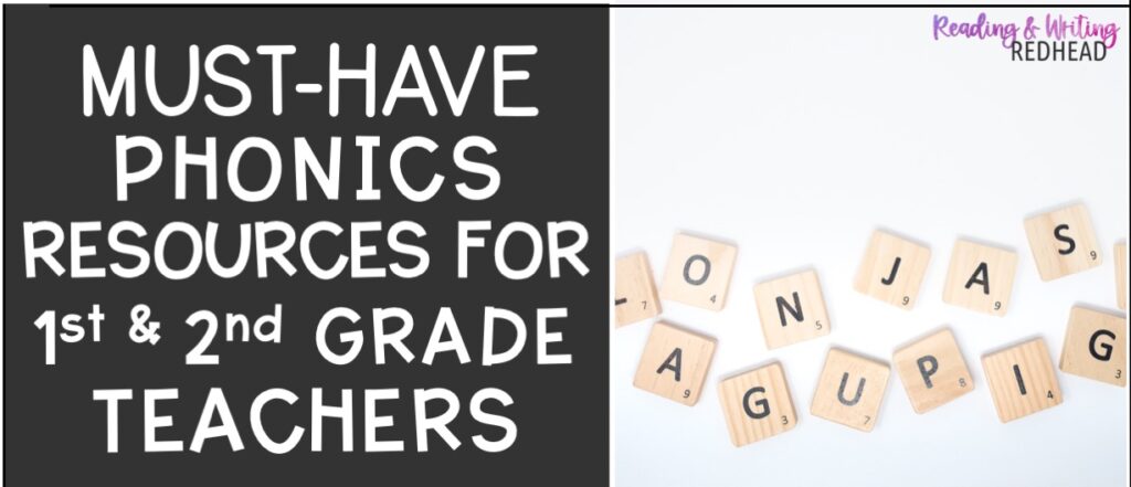 Must-Have Phonics Resources for First and Second Grade Teachers: Engage your Students!