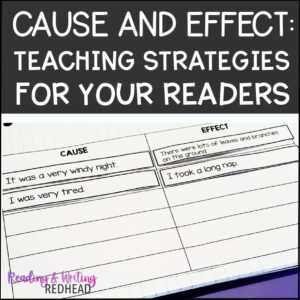 Strengthen Cause and Effect Skills: Valuable Strategies for Your Readers