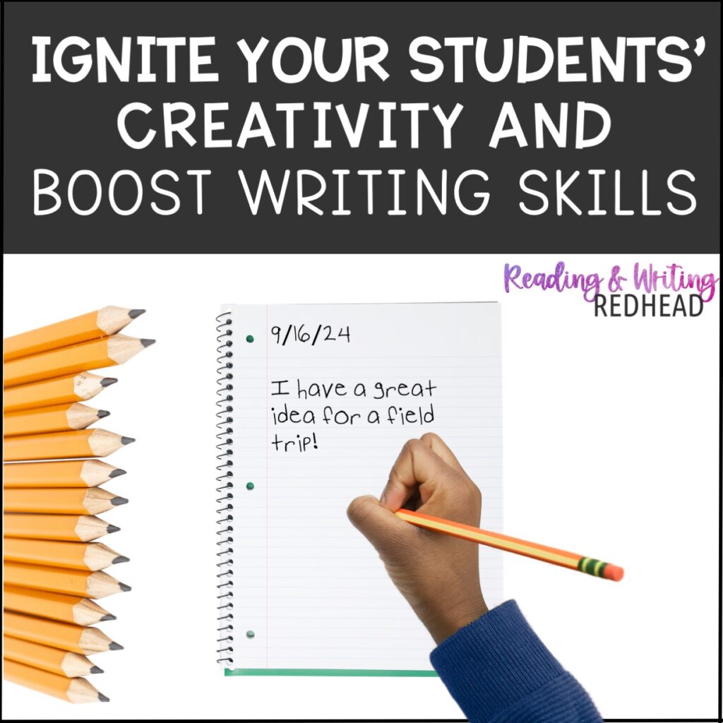 Ignite your students creativity and boost writing skills 