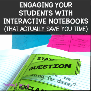 engaging your students with interactive notebooks that actually save you time square