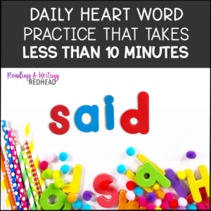 Daily heart word practice that takes less than 10 minutes