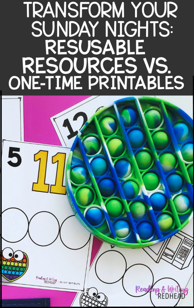 Transform your sunday nights: reusable resources vs one time printables